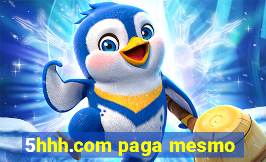 5hhh.com paga mesmo